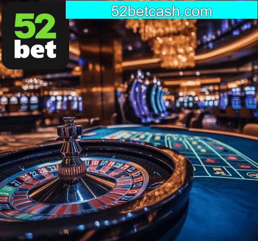 52bet: Seu Cassino Online Seguro e Rápido
